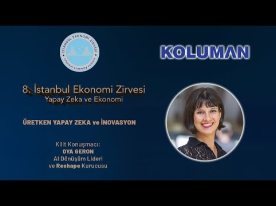 8. İstanbul Ekonomi Zirvesi Kilit Konuşmacı: Oya Geron